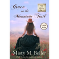 Grace on the Mountain Trail - Paperback