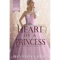 Heart of a Princess - Hardcover