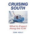 Cruising South -- What To Expect Along The ICW - Paperback
