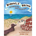 Barnacle Brown: The Story of the Turtle and the Hound - Hardcover