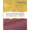 Post-Conviction Relief Second Last Chance - Paperback