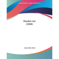 Psyche's Art (1858) - Paperback