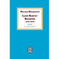 Walter Wharton's Land Survey Register, 1675-1679