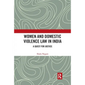 Women and Domestic Violence Law in India: A Quest for Justice