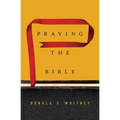 Praying the Bible - Hardcover