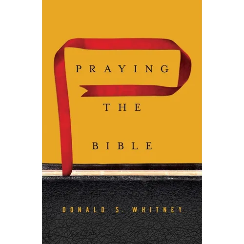 Praying the Bible - Hardcover