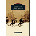 Skiing at Lake Tahoe - Hardcover