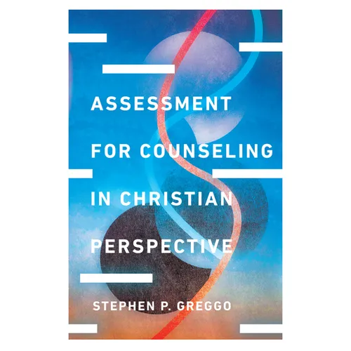 Assessment for Counseling in Christian Perspective - Hardcover