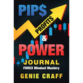 Pip$ Profit$ & Power Journal: Forex Mindset Mastery - Paperback