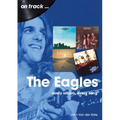 Eagles: Every Album, Every Song - Paperback