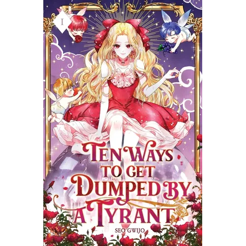 Ten Ways to Get Dumped by a Tyrant: Volume I (Light Novel) - Paperback