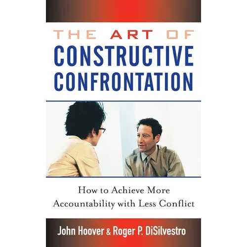 The Art of Constructive Confrontation - Hardcover