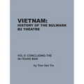 Vietnam, History of the Bulwark Tran