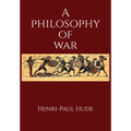A Philosophy of War - Hardcover