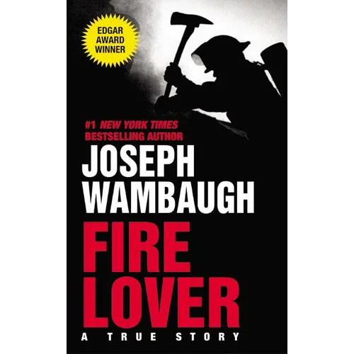 Fire Lover: A True Story - Mass Market Paperbound