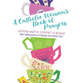 A Catholic Woman's Book of Prayers - Paperback