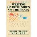 Writing on Both Sides of the Brain: Breakthrough Techniques for People Who Write - Paperback