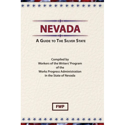 Nevada: A Guide To The Silver State