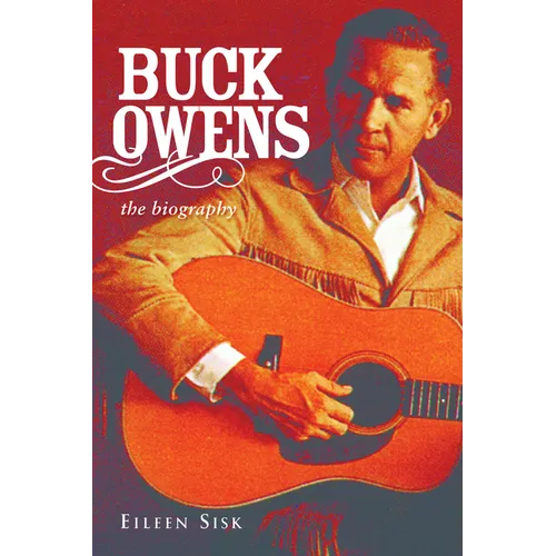 Buck Owens: The Biography - Paperback