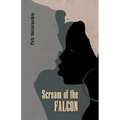 Scream of the Falcon - Paperback
