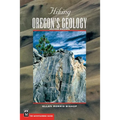 Hiking Oregon's Geology - Paperback