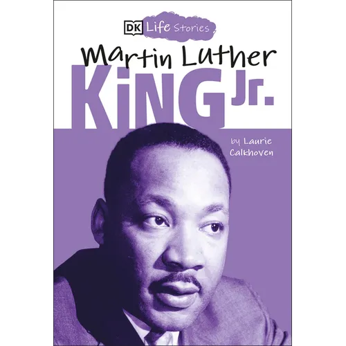 DK Life Stories: Martin Luther King Jr. - Paperback