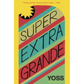 Super Extra Grande - Paperback