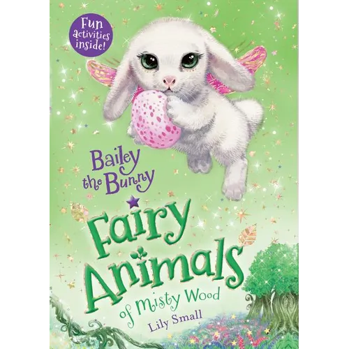 Bailey the Bunny: Fairy Animals of Misty Wood - Paperback