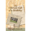 The Ultimate Gift of a Birthday - Paperback