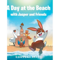 A day at the beach with Jasper and Friends - Hardcover