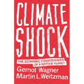 Climate Shock: The Economic Consequences of a Hotter Planet - Paperback