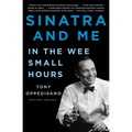 Sinatra and Me: In the Wee Small Hours - Paperback