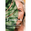 Family And Professional Guardianship - Paperback