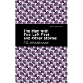 The Man with Two Left Feet and Other Stories - Paperback