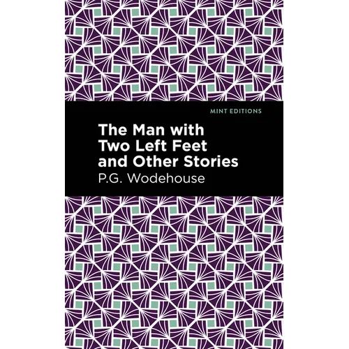 The Man with Two Left Feet and Other Stories - Paperback