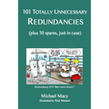 101 Totally Unnecessary Redundancies: plus 30 spares, just in case - Paperback