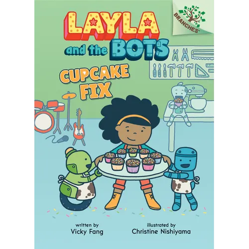 Cupcake Fix: A Branches Book (Layla and the Bots #3): Volume 3 - Library Binding