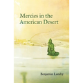 Mercies in the American Desert: Poems - Paperback