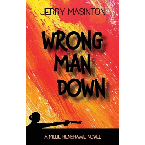 Wrong Man Down: A Millie Henshawe Novel - Paperback