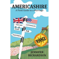 Americashire: a Field Guide to a Marriage - Paperback