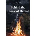 Behind the Cloak of Denial - Paperback