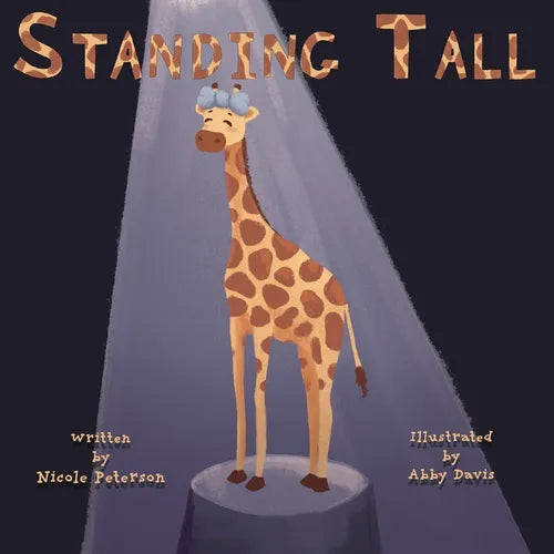 Standing Tall: A Giraffe's Journey to Self Love - Paperback