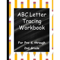 ABC Letter Tracing Workbook: For Pre-K through 2nd Grade - Paperback