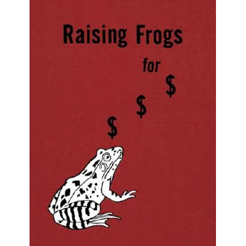 Jason Fulford: Raising Frogs for $ $ $ - Hardcover