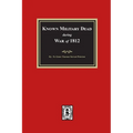 Known Military Dead during the War of 1812 - Paperback