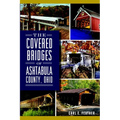The Covered Bridges of Ashtabula County, Ohio
