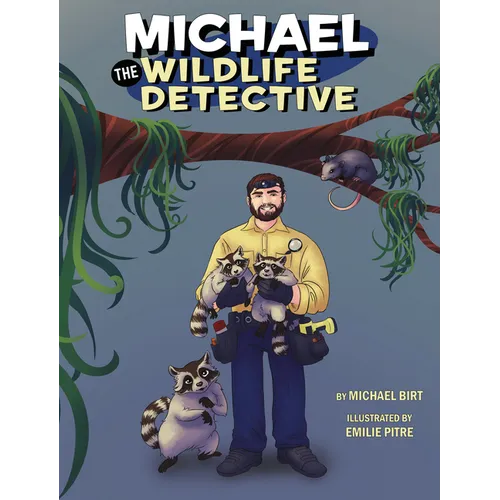 Michael the Wildlife Detective - Hardcover