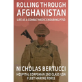 Rolling Through Afghanistan: Life as a Combat Medic Enduring PTSD