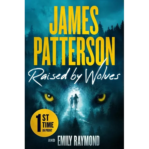 Raised by Wolves: A Thriller - Paperback