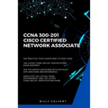CCNA: CCNA 200-301: Cisco Certified Network Associate - Paperback